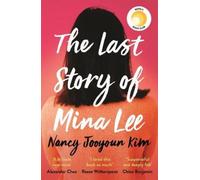Nancy Jooyoun Kim The Last Story of Mina Lee (Tascabile)