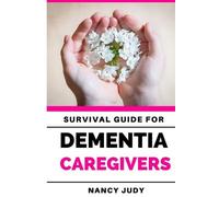 Nancy Judy Survival Guide for Dementia Caregivers (Tascabile)