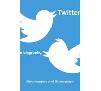 Nancy K. Baym Jean Burgess Twitter (Copertina rigida)