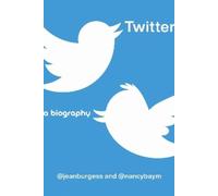 Nancy K. Baym Jean Burgess Twitter (Tascabile)