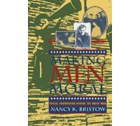 Nancy K. Bristow Making Men Moral (Copertina rigida) American Social Experience