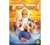 Nancy K. Chadha The Sikh Gurus (Tascabile)
