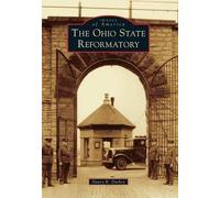 Nancy K. Darbey The Ohio State Reformatory (Tascabile)