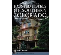 Nancy K. Williams Haunted Hotels of Southern Colorado (Tascabile)