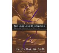 Nancy Kalish The Lost Love Chronicles (Tascabile)