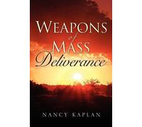 Nancy Kaplan Weapons of Mass Deliverance (Tascabile)