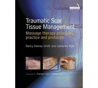 Nancy Keeney Smith Catherine Ryan Traumatic Scar Tissue Management (Tascabile)