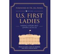 Nancy Kegan Smith Diana B. Carlin Anita B. Mc U.S. First Ladi (Copertina rigida)