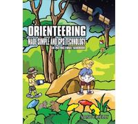 Nancy Kelly Orienteering Made Simple and GPS Technology (Tascabile)