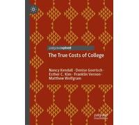 Nancy Kendall Denise Goerisch Esther C. Kim F The True Costs (Copertina rigida)