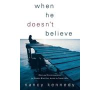 Nancy Kennedy When He Doesn't Believe (Tascabile)