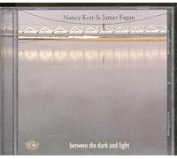 Nancy Kerr/James Fagan - Between the Dark & Light