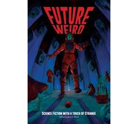 Nancy Kilpatrick Harlan Ellis Future Weird: Science Fiction with a (Tascabile)