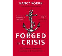 Nancy Koehn Forged in Crisis (Tascabile)