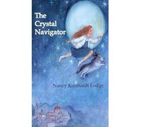 Nancy Kunhardt Lodge The Crystal Navigator (Copertina rigida)