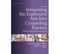 Nancy L. Davis Integrating the Expressive Arts Into Counseling Pract (Tascabile)