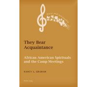 Nancy L. Graham They Bear Acquaintance (Tascabile) Music and Spirituality