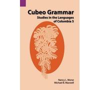 Nancy L Morse Michael B Maxwell Cubeo Grammar (Tascabile)