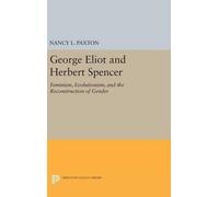Nancy L. Paxton George Eliot and Herbert Spencer (Copertina rigida)