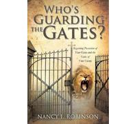 Nancy L Robinson Who's Guarding the Gates? (Tascabile)