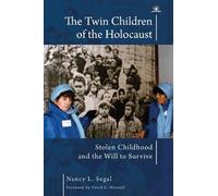 Nancy L. Segal The Twin Children of the Holocaust (Tascabile)