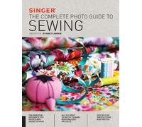 Nancy Langdon Singer: The Complete Photo Guide to Sewing, 3rd Editio (Tascabile)