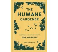 Nancy Lawson Humane Gardener (Copertina rigida)