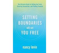 Nancy Levin Setting Boundaries Will Set You Free (Tascabile)