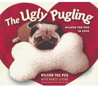 Nancy Levine The Ugly Pugling (Tascabile) Tao of Pug