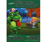 ,Nancy Loewen Frankly, I Never Wanted to Kiss Anybody (Copertina rigida)