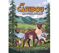Nancy Loewen My Caribou Migration Journey (Copertina rigida)