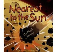 Nancy Loewen Nearest to the Sun (Copertina rigida) Amazing Science: Planets