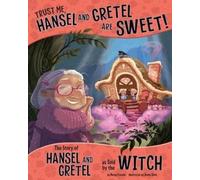 Nancy Loewen Trust Me, Hansel and Gretel Are Sweet (Copertina rigida)