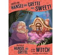 Nancy Loewen Trust Me, Hansel and Gretel are Sweet (Tascabile)