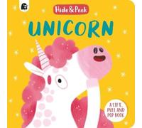 Nancy Loewen Unicorn (Libro di cartone) Hide and Peek