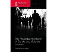 Nancy Lombard The Routledge Handbook of Gender and Violence (Copertina rigida)