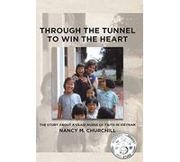 Nancy M Churchill Through the Tunnel to Win the Heart (Tascabile)