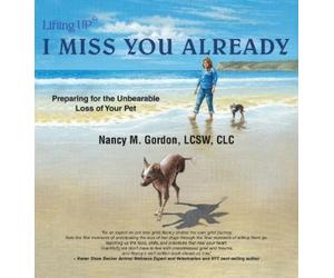 Nancy M Gordon I Miss You Already: Preparing for the Unbearable Los (Tascabile)