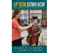Nancy M Schwartz April E Beard Up Bow, Down Bow (Tascabile)