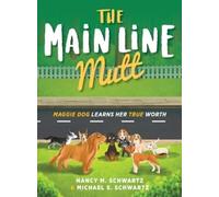 Nancy M Schwartz Michael S Schwartz The Main Line Mutt (Copertina rigida)