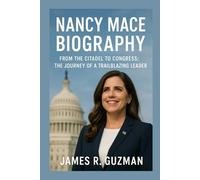 NANCY MACE BIOGRAPHY: From The Citadel To Congress: The Journey Of A Trailblazing Leader