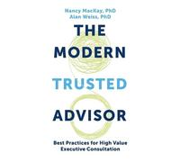 Nancy MacKay Alan Weiss Modern Trusted Advisor (Copertina rigida)