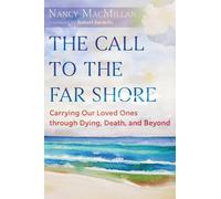 Nancy MacMillan The Call to the Far Shore (Tascabile) (PRESALE 22/05/2025)