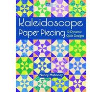 Nancy Mahoney Kaleidoscope Paper Piecing (Tascabile)