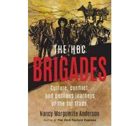 Nancy Marguerite Anderson The HBC Brigades (Tascabile)