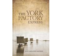 Nancy Marguerite Anderson The York Factory Express (Tascabile)