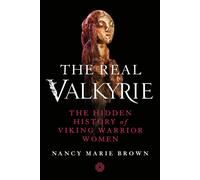 Nancy Marie Brown The Real Valkyrie (Tascabile)