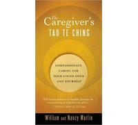 Nancy Martin William Martin The Caregiver's Tao Te Ching (Tascabile)