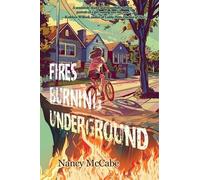 Nancy McCabe Fires Burning Underground (Tascabile)
