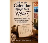 Nancy McCartney When the Calendar Breaks Your Heart (Tascabile)